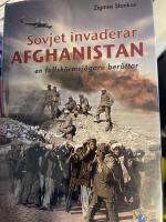 Sovjet invaderar Afghanistan : en fallsk&auml;rmsj&auml;gare ber&auml;ttar ;Ny och inplastad)
