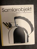 Samlarobjekt : moderna designklassiker