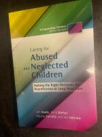 Caring for abused and neglected children - making the right decisions for reunification or long-term care