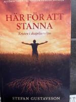H&auml;r f&ouml;r att stanna : kristen i skapelsens ljus