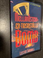 Mellan&ouml;stern - en tidsinst&auml;lld bomb