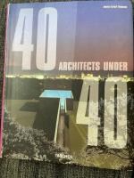 40 architects under 40 : 40 Architekten unter 40 = 40 architectes de moins de 40 ans
