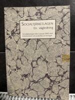Socialtj&auml;nstlagen : en v&auml;gledning : socialtj&auml;nstlagen med kommentarer och praktiska anvisningar