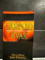 L&auml;mnad kvar : en roman om jordens sista dagar