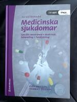 Medicinska sjukdomar : specifik omv&aring;rdnad, medicinsk behandling, patofysilogi