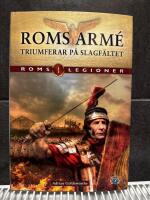 Roms legioner-Del 1 - Roms arm&eacute; triumferar p&aring; slagf&auml;ltet 
