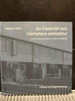 Bo Cederl&ouml;f och n&auml;rhetens arkitektur