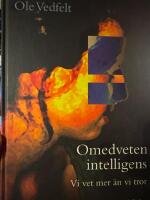 Omedveten intelligens : Vi vet mer &auml;n vi tror