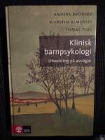 Klinisk barnpsykologi : utveckling p&aring; avv&auml;gar