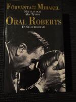 F&ouml;rv&auml;nta dig ett mirakel : mitt liv och min tj&auml;nst : en sj&auml;lvbiografi