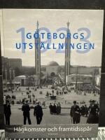 G&ouml;teborgsutst&auml;llningen 1923 : h&aring;gkomster och framtidssp&aring;r
