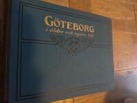 G&ouml;teborg i &auml;ldre och nyare tid-Bilder samlade och beskrifna af Carl Lagerberg