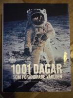 1001 dagar som f&ouml;r&auml;ndrade v&auml;rlden