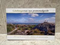 G&ouml;teborgarnas nya promenadguide : 182 tips f&ouml;r promenaden, utflykten och motionsrundan