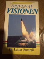 Driven av visionen