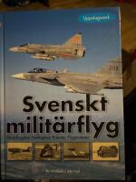 Svenskt milit&auml;rflyg 1911-2005