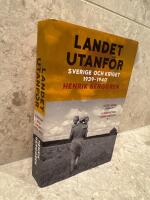 Landet utanf&ouml;r : Sverige och kriget 1939-1940
