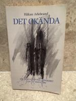 Det ok&auml;nda : om ockultism och andlighet i en ny tids&aring;lder