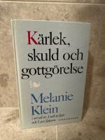 K&auml;rlek, skuld och gottg&ouml;relse