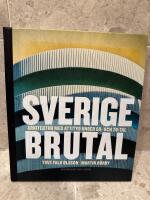 Sverige brutal : arkitektur med attityd under 60- och 70-tal
