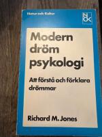 Modern dr&ouml;mpsykologi : att f&ouml;rst&aring; och f&ouml;rklara dr&ouml;mmar