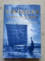 Vikingar i krig och fred : havets h&auml;rskare