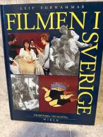 Filmen i Sverige : en historia i tio kapitel