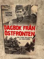 Dagbok fr&aring;n &ouml;stfronten : en tysk soldats liv och d&ouml;d