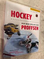 Hockey : Hur du spelar som proffsen