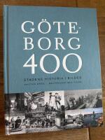 G&ouml;teborg 400 : stadens historia i bilder