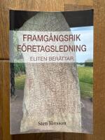 Framg&aring;ngsrik f&ouml;retagsledning -Eliten ber&auml;ttar 