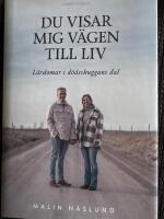 Du visar mig vägen till liv