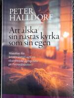 Att älska sin nästas kyrka som sin egen