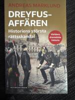 Dreyfusaff&auml;ren : historiens st&ouml;rsta r&auml;ttsskandal