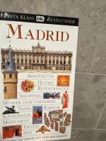 Madrid : [arkitektur, hotell, restauranger, shopping, museer ...]