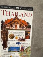 Thailand : [nationalparker, hantverk, festivaler, mat, hotell ...]