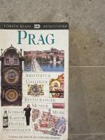 Prag : [arkitektur, gallerier, restauranger, museer, kyrkor ...]