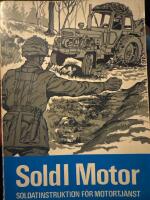 Soldatinstruktion f&ouml;r motortj&auml;nst : soldI motor - Sold I Motor