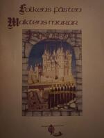 Folkens f&auml;sten ; Maktens murar