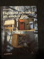 F&aring;gelbord och holkar att snickra sj&auml;lv