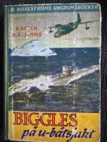 Biggles p&aring; ub&aring;tsjakt -Biggles p&aring; U-b&aring;tsjakt