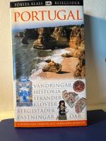 Portugal : vandringar, historia, str&auml;nder, kloster, bergsst&auml;der, f&auml;stningar, &ouml;ar