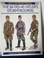 The SA 1921-45 Hitlers stormtroopers