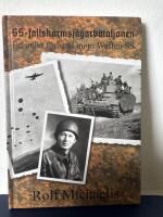 SS-fallsk&auml;rmsj&auml;garbataljonen : ett unikt f&ouml;rband inom Waffen-SS