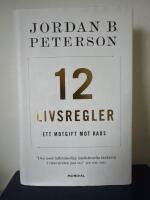 12 livsregler : ett motgift mot kaos