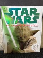 Star wars&reg; - det kompletta bildlexikonet : [den definitiva guiden &ouml;ver figurer och varelser fr&aring;n alla Star Wars-filmer]