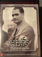 Hitlers Hantlangare -Hess -St&auml;llf&ouml;retr&auml;danden