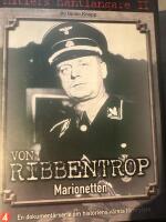 Hitlers hantlangare -Ribbentrop -Marionetten