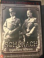 Hitlers hantlangare-Schirach-Ungdomens f&ouml;rf&ouml;rare