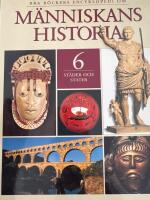 Bra b&ouml;ckers encyklopedi om m&auml;nniskans historia : 6. St&auml;der och stater : civilisationer i Europa och Afrika